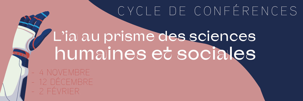 Cycle de conférence "L’IA au prisme des sciences humaines et sociales"