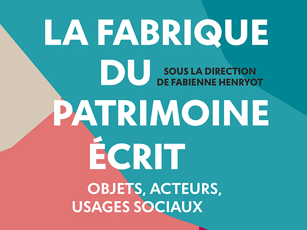 La fabrique du patrimoine