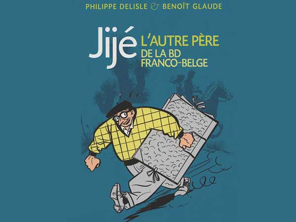 Jijé - Jijé - L'autre père de la BD franco-belge